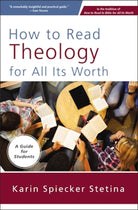 Cover image for How to Read Theology for All Its Worth, isbn: 9780310093824