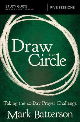 Cover image for Draw the Circle Bible Study Guide, isbn: 9780310094661