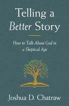 Cover image for Telling a Better Story, isbn: 9780310108634