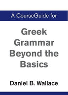 Cover image for A CourseGuide for Greek Grammar Beyond the Basics, isbn: 9780310110620