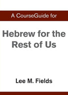 Cover image for A CourseGuide for Hebrew for the Rest of Us, isbn: 9780310110644