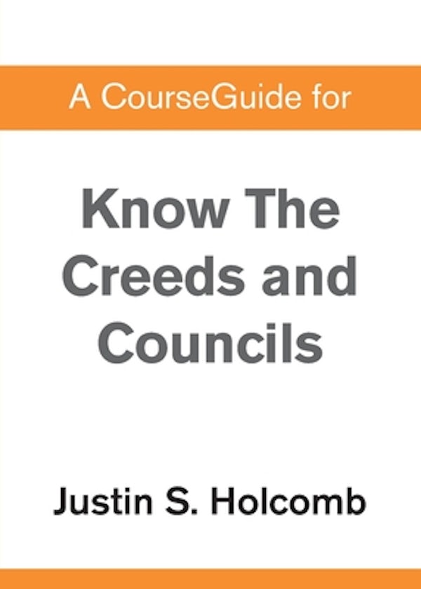 Cover image for A CourseGuide for Know the Creeds and Councils, isbn: 9780310110941