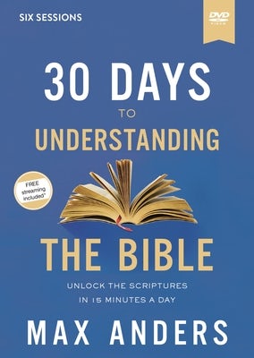 Cover image for 30 Days to Understanding the Bible Video Study, isbn: 9780310112181