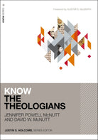 Cover image for Know the Theologians, isbn: 9780310114413