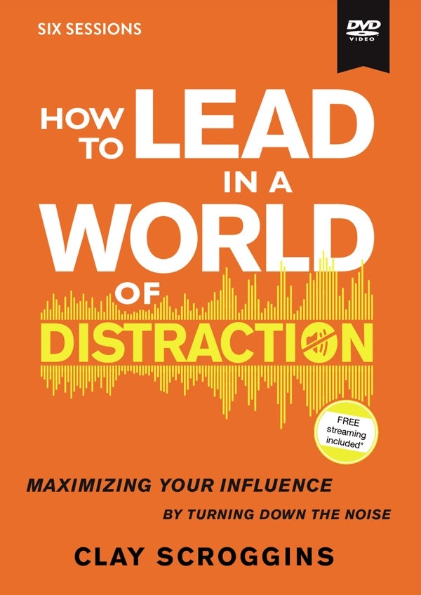 Cover image for How to Lead in a World of Distraction Video Study, isbn: 9780310115182