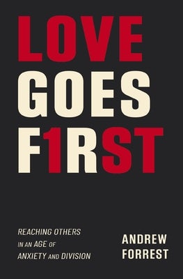 Cover image for Love Goes First, isbn: 9780310119418