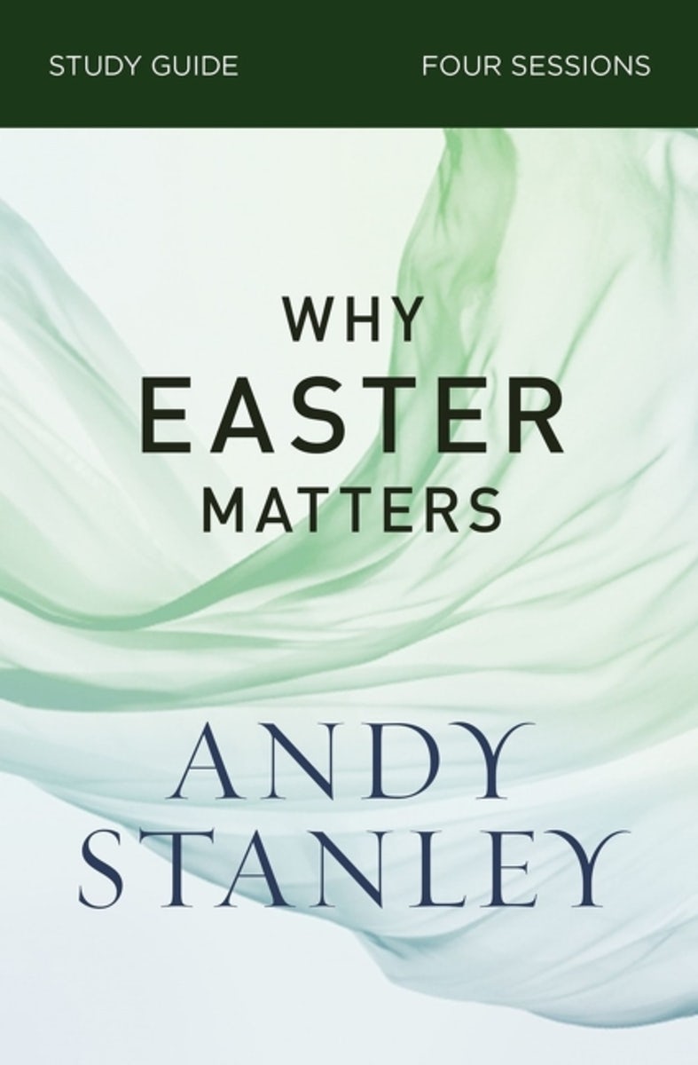 Cover image for Why Easter Matters Bible Study Guide, isbn: 9780310121091