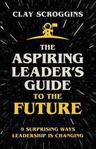 Cover image for The Aspiring Leader's Guide to the Future, isbn: 9780310124481