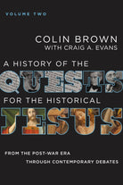 Cover image for A History of the Quests for the Historical Jesus, Volume 2, isbn: 9780310125617