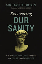 Cover image for Recovering Our Sanity, isbn: 9780310127932