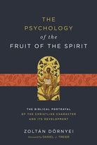 Cover image for The Psychology of the Fruit of the Spirit, isbn: 9780310128458