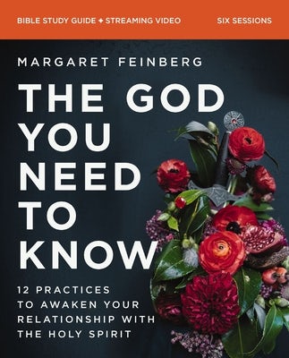 Cover image for The God You Need to Know Study Guide Plus Streaming Video, isbn: 9780310131229