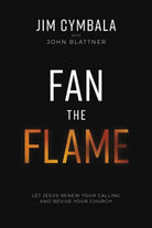 Cover image for Fan the Flame, isbn: 9780310133766