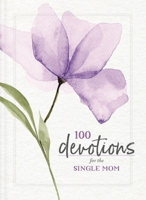 Cover image for 100 Devotions for the Single Mom, isbn: 9780310140788
