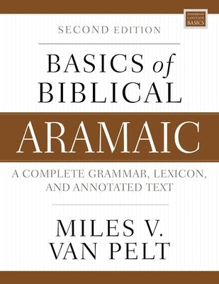 Cover image for Basics of Biblical Aramaic, Second Edition, isbn: 9780310141129