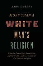 Cover image for The More Than a White Man's Religion, isbn: 9780310141617