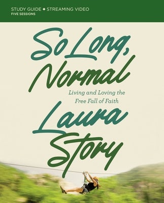 Cover image for So Long, Normal Bible Study Guide Plus Streaming Video, isbn: 9780310142317