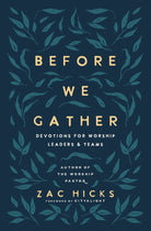 Cover image for Before We Gather, isbn: 9780310145073