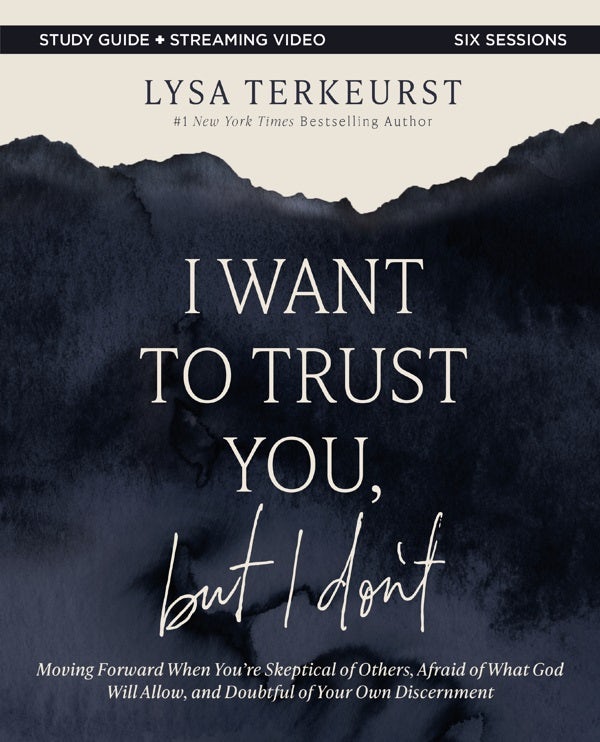Cover image for I Want to Trust You, But I Don't Bible Study Guide Plus Streaming Video, isbn: 9780310145707
