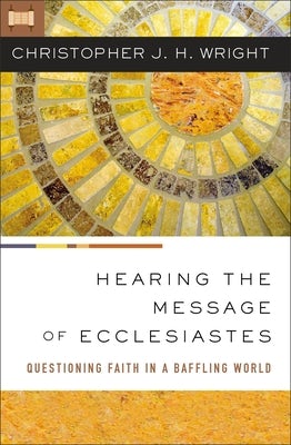 Cover image for Hearing the Message of Ecclesiastes, isbn: 9780310145912