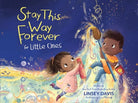 Cover image for Stay This Way Forever for Little Ones, isbn: 9780310150787