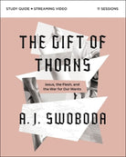 Cover image for The Gift of Thorns Study Guide Plus Streaming Video, isbn: 9780310153320