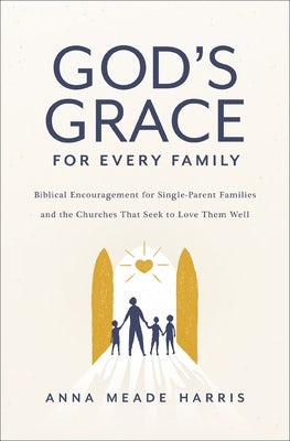 Cover image for God's Grace for Every Family, isbn: 9780310154686