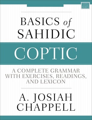 Cover image for Basics of Sahidic Coptic, isbn: 9780310160304
