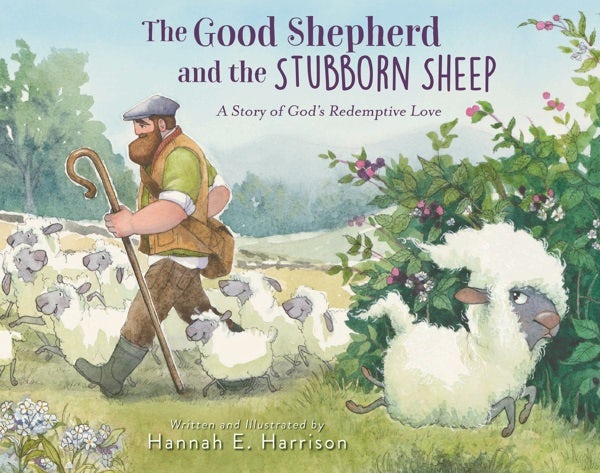 Cover image for The Good Shepherd and the Stubborn Sheep, isbn: 9780310161493