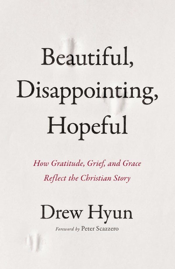 Cover image for Beautiful, Disappointing, Hopeful, isbn: 9780310161530
