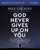 Cover image for God Never Gives Up on You Bible Study Guide Plus Streaming Video, isbn: 9780310163046