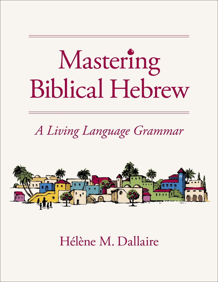 Cover image for Mastering Biblical Hebrew, isbn: 9780310165767