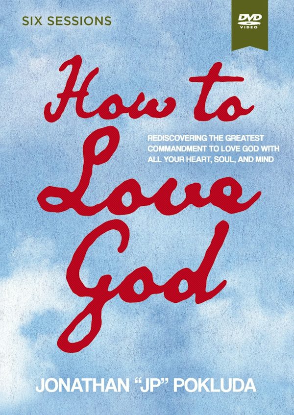 Cover image for How to Love God Video Study, isbn: 9780310169918