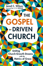 Cover image for The Gospel-Driven Church, isbn: 9780310177616