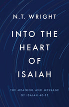 Cover image for Into the Heart of Isaiah, isbn: 9780310178538