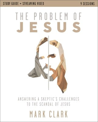 Cover image for The Problem of Jesus Study Guide Plus Streaming Video, isbn: 9780310179603