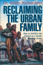 Cover image for Reclaiming the Urban Family, isbn: 9780310200086