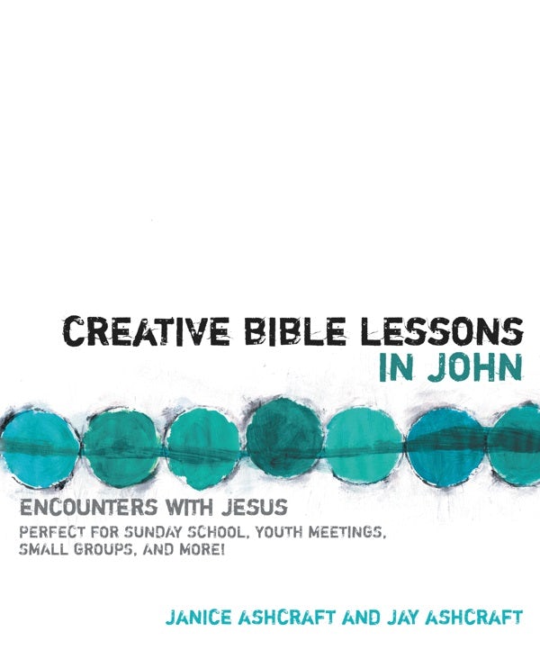 Cover image for Creative Bible Lessons in John, isbn: 9780310207696