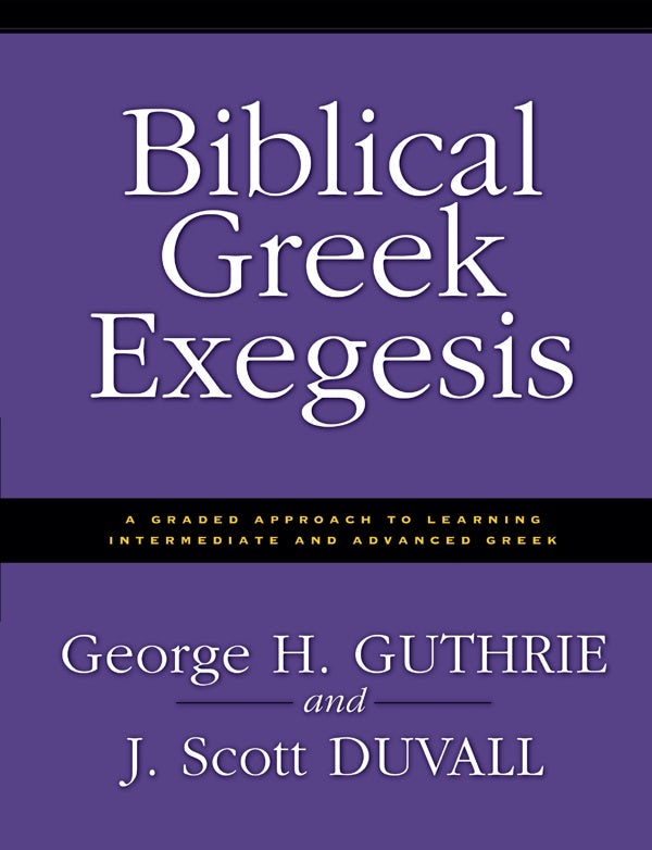 Cover image for Biblical Greek Exegesis, isbn: 9780310212461