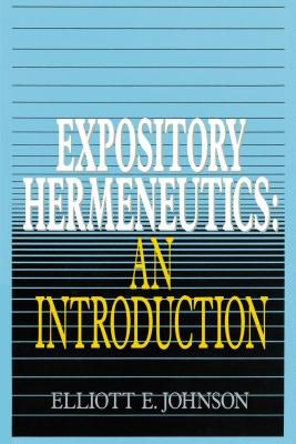 Cover image for Expository Hermeneutics: An Introduction, isbn: 9780310230793