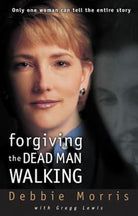 Cover image for Forgiving the Dead Man Walking, isbn: 9780310231875