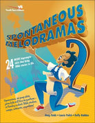 Cover image for Spontaneous Melodramas 2, isbn: 9780310233008