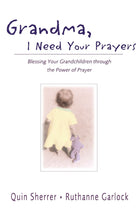 Cover image for Grandma, I Need Your Prayers, isbn: 9780310240266