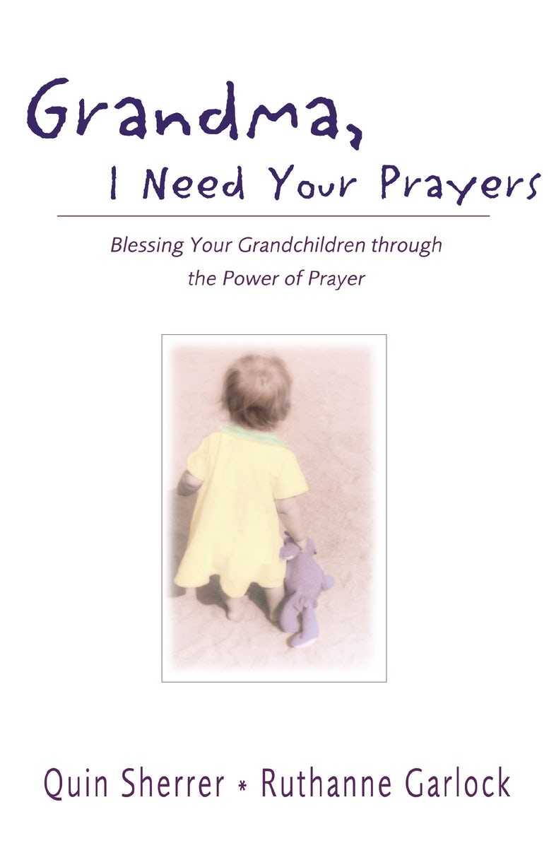 Cover image for Grandma, I Need Your Prayers, isbn: 9780310240266