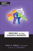 Cover image for Serving in Your Church Nursery, isbn: 9780310241041