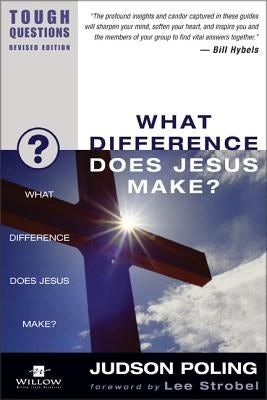 Cover image for What Difference Does Jesus Make?, isbn: 9780310245032