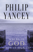 Cover image for Where Is God When It Hurts?, isbn: 9780310245728