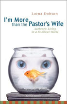 Cover image for I'm More Than the Pastor's Wife, isbn: 9780310247289