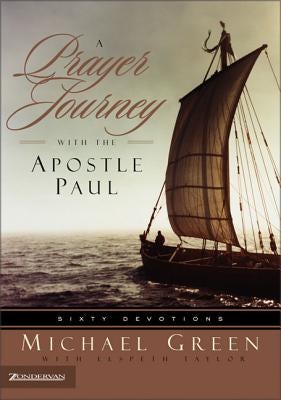 Cover image for A Prayer Journey with the Apostle Paul, isbn: 9780310252467