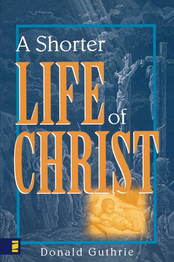 Cover image for A Shorter Life of Christ, isbn: 9780310254416